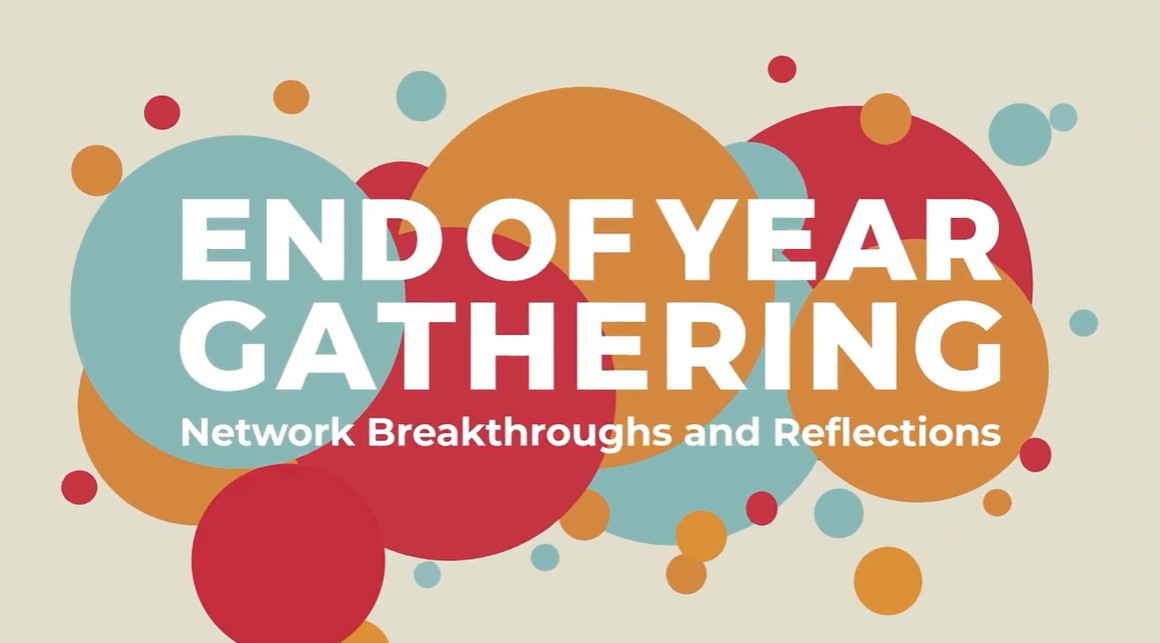 Graphic that says End of Year Gathering in white with red, blue and orange circles surrounding it