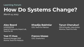 Preview image for the video "Teach For All Learning Forum: How Do Systems Change?".